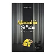 Ağlamamak İçin Söz Verdim - Yasemin Bağcı - İkinci Adam Yayınları