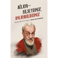 Ağlayabilseydiniz Anlayabilirdiniz - Hayykitap
