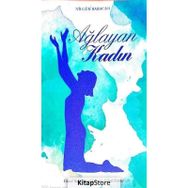 Ağlayan Kadın - Nilgün Babacan