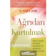 Ağrıdan Kurtulmak - Peter A. Levine