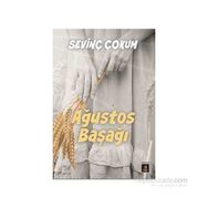 AĞUSTOS BAŞAĞI - SEVİNÇ ÇOKUM