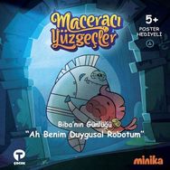 Ah Benim Duygusal Robotum Maceracı Yüzgeçler - Arzu Demirel Birinci - Turkuvaz Yayınları