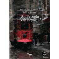 Ah Beyoğlu Vah Beyoğlu -Salah Bey Tarihi:II