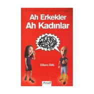 AH ERKEKLER AH KADINLAR - DILARA DAL