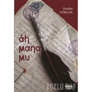 AH MANA MU - GENEL