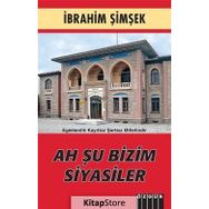 Ah Şu Bizim Siyasiler - İbrahim Şimşek