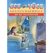 AH ŞU TELEVIZYON ECE İLE YÜCE 06 - GÜLTEN DAYIOĞLU
