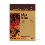 AH TUNA VAH TUNA - SAMIHA AYVERDI (ISBN:9799757663248)