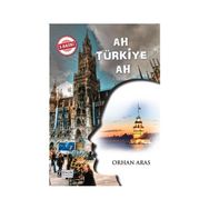 Ah Türkiye - Orhan Aras