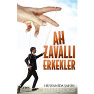 Ah Zavallı Erkekler - Hülyanida Şahin