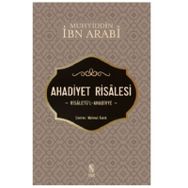 Ahadiyet Risalesi / Muhyiddin İbn Arabi