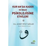 Ahir Zaman Kur’an’da Kader ve İnsan Psikolojisine Etkileri - Ahmet Rıfat Sağlam
