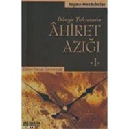 AHIRET AZIĞI-1 - ÖMER FARUK DEMİREŞİK