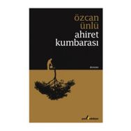 Ahiret Kumbarası - Özcan Ünlü