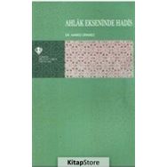 Ahlak Ekseninde Hadis - Ahmed Ürkmez