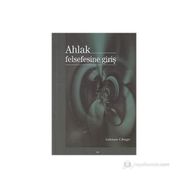 AHLAK FELSEFESINE GİRİŞ - LOKMAN ÇİLİNGİR