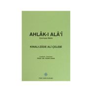 Ahlak-ı Ala’i Çeviriyazı Metin - Kınalızade Ali Çelebi