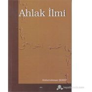 AHLAK İLMİ - ABDURRAHMAN ŞEREF