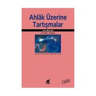AHLAK ÜZERİNE TARTIŞMALAR - JON NUTTALL