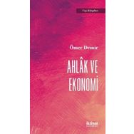 Ahlak ve Ekonomi - Ömer Demir