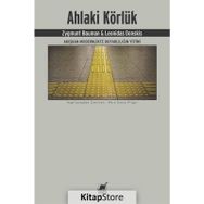 Ahlaki Körlük - Zygmunt Bauman