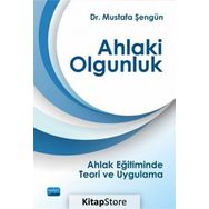 Ahlaki Olgunluk - Mustafa Şengün