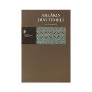 Ahlakın Dini Temeli - Recep Kılıç