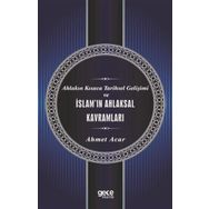 Ahlakın Kısaca Tarihsel Gelişimi ve İslam`ın Ahlaksal Kavramları Gece Kitaplığı