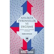Ahlakta Evrensellik Ve Değişme - Rabia Soyucak
