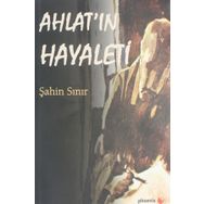Ahlat'ın Hayaleti - Şahin Sınır
