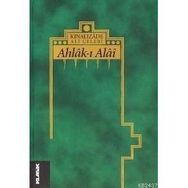 AHLÂK-I ALÂI - KINALIZADE ALI EFENDI