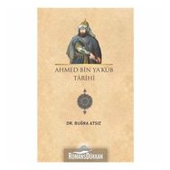 Ahmed Bin Ya’kub Tarihi - Dr. Buğra Atsız