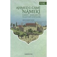 Ahmed i Cami Nameki Hayatı Eserleri ve Tasavvufi Görüşleri-Semerkand Yayınları