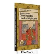 Ahmed Paşa'nın Güneş Kasidesi Üzerine Düşünceler - Ahmet Atilla Şentürk