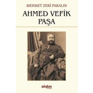 Ahmed Vefik Paşa - Mehmet Zeki Pakalın