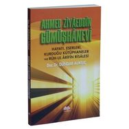 Ahmed Ziyaeddin Gümüşhanevi - Dündar Alikılıç