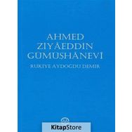 Ahmed Ziyaeddin Gümüşhanevi - Rukiye Aydoğdu Demir