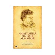 AHMET ATILLA ŞENTÜRK ARMAĞANI - AHMET KARTAL;MEHMET MAHUR TULUM
