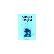 Ahmet Haşim Bütün Eserleri - 2 Bize Göre - Ahmet Haşim