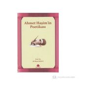 AHMET HAŞİM'İN POETİKASI - ALI İHSAN KOLCU