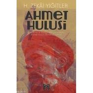 AHMET HULUSI EFENDI - H. ZEKÂI YİĞİTLER