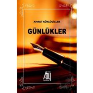 Ahmet Köklügiller - Günlükler