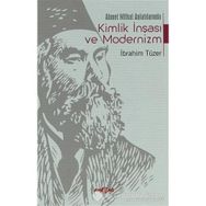 Ahmet Mithat Anlatılarında Kimlik İnşası ve Modernizm - İbrahim Tüzer