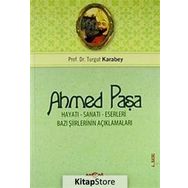 Ahmet Paşa - Hayatı Sanatı Eserleri - Turgut Karabey