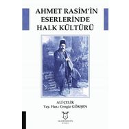 Ahmet Rasim’in Eserlerinde Halk Kültürü - Ali Çelik