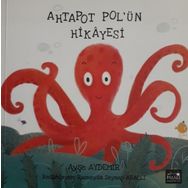 Ahtapot Pol’ün Hikayesi - Ayşe Aydemir