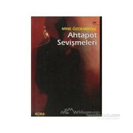 AHTAPOT SEVİŞMELERİ - MINE ÖZDEMİRTAŞ