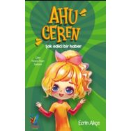 Ahu Ceren - Şok Edici Bir Haber Ciltli - Ecrin Akçe