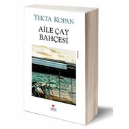 AILE ÇAY BAHÇESI - YEKTA KOPAN