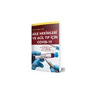 Aile Hekimleri ve Acil Tıp İçin Covid-19 - Behçet Al
